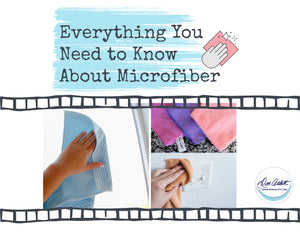 Why Clean with Microfiber?